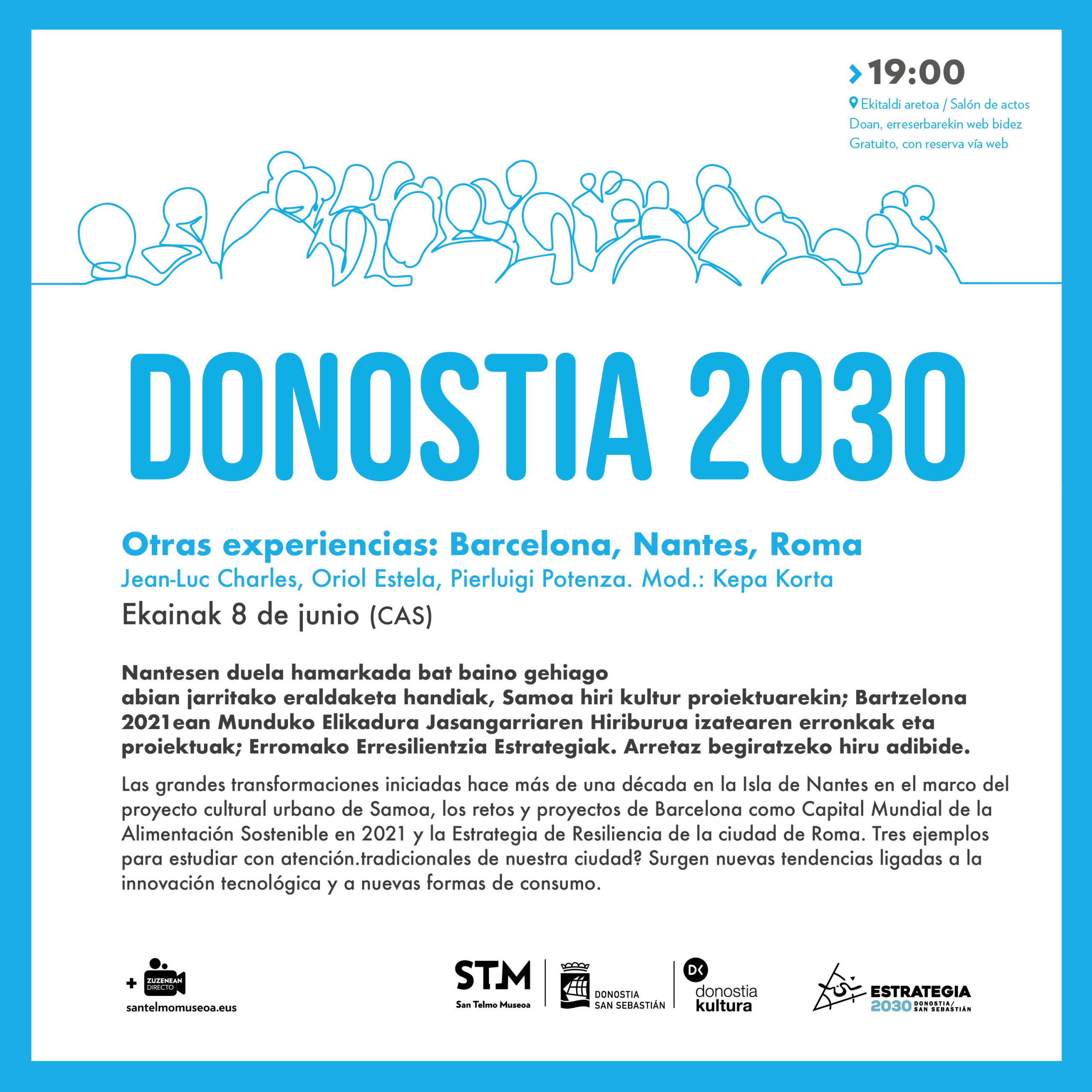 Las experiencias de Nantes, Barcelona y Roma pondrán punto y final al ciclo de conferencias Donostia 2030 organizado por la Oficina de Estrategia y el Museo de San Telmo